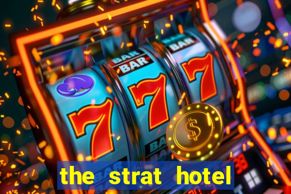 the strat hotel casino & tower