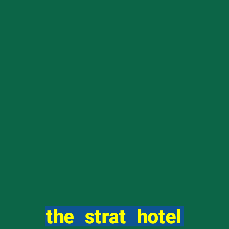 the strat hotel casino & tower