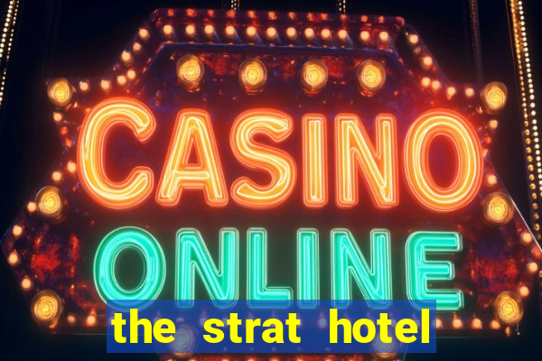 the strat hotel casino & tower