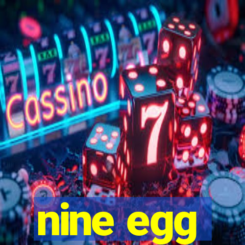 nine egg