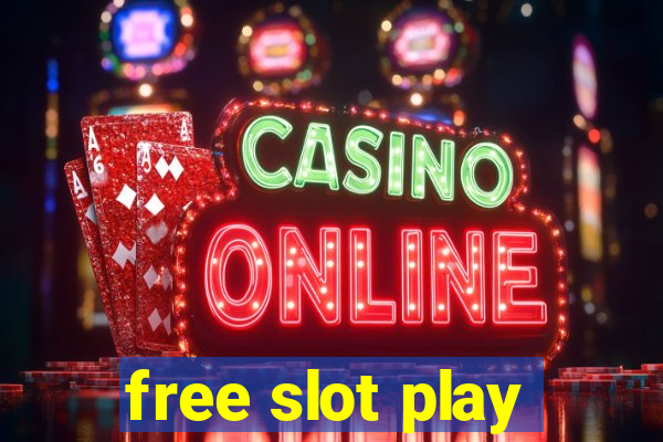 free slot play