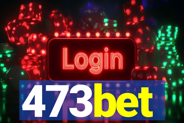 473bet