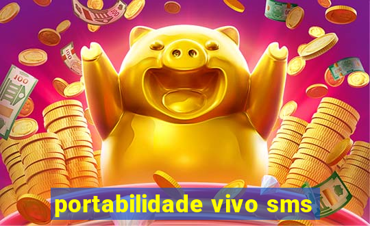 portabilidade vivo sms