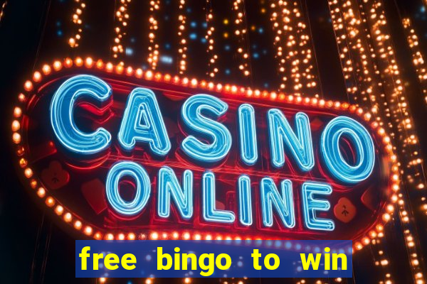 free bingo to win real money