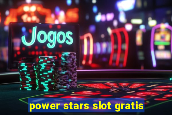 power stars slot gratis