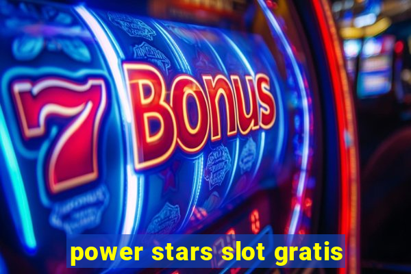 power stars slot gratis