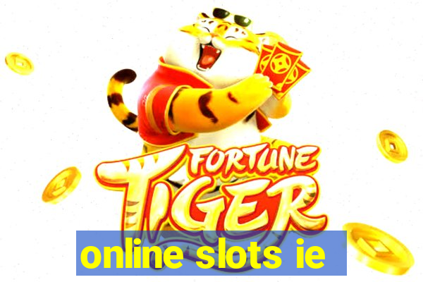 online slots ie