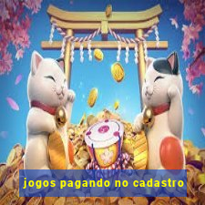 jogos pagando no cadastro