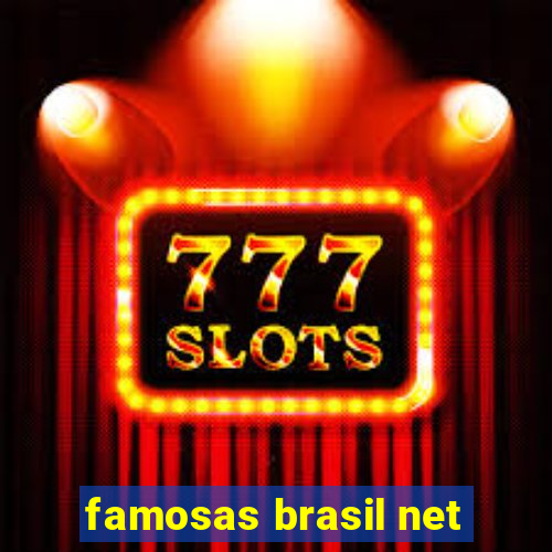 famosas brasil net