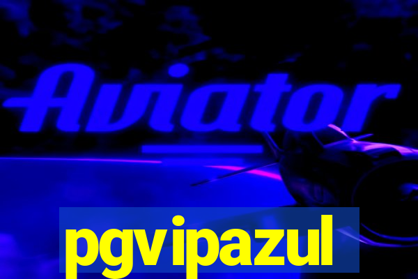 pgvipazul