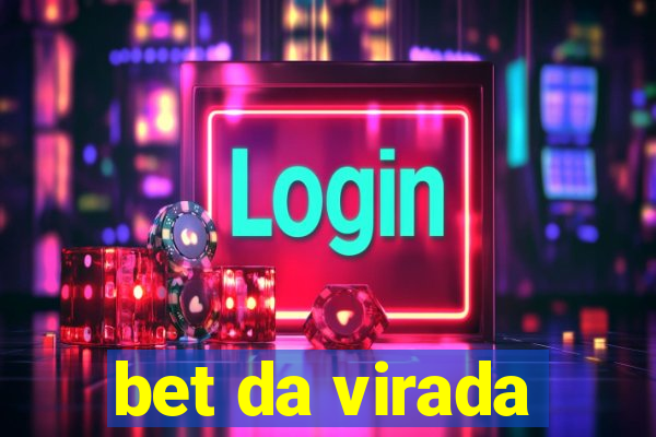 bet da virada