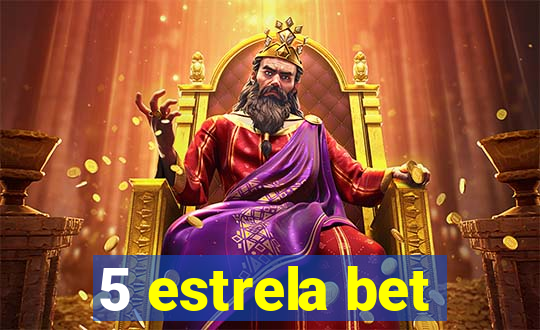 5 estrela bet