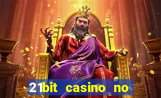 21bit casino no deposit bonus