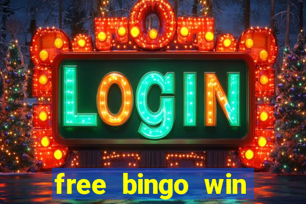 free bingo win real cash