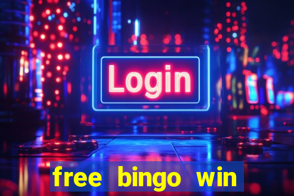 free bingo win real cash