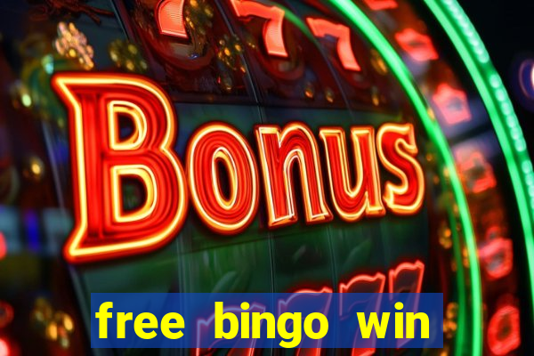 free bingo win real cash