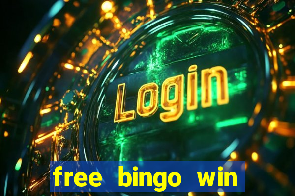 free bingo win real cash