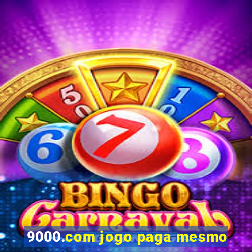 9000.com jogo paga mesmo