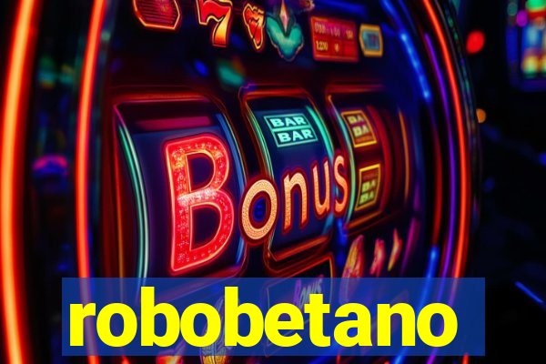 robobetano