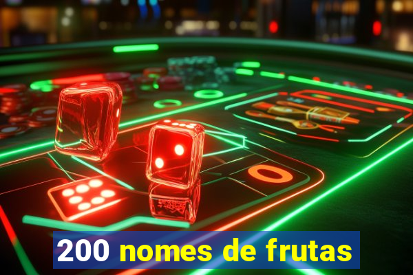 200 nomes de frutas