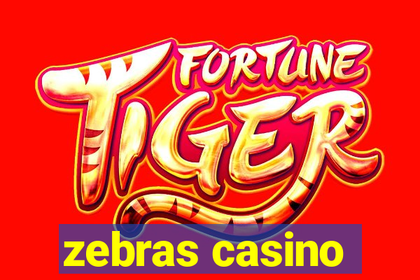 zebras casino