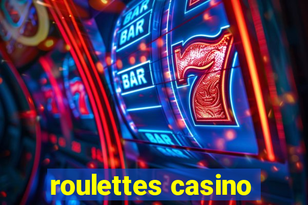 roulettes casino