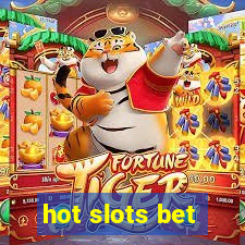 hot slots bet