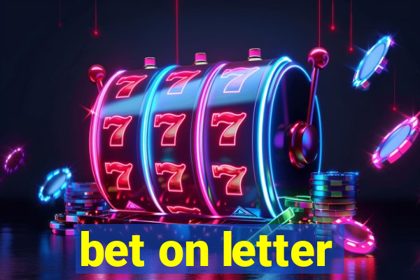 bet on letter