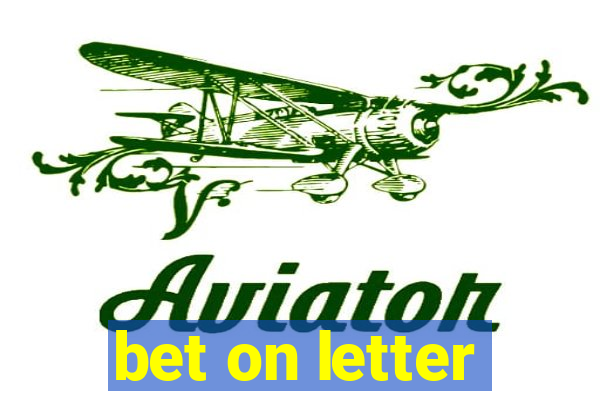 bet on letter