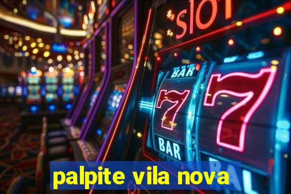 palpite vila nova