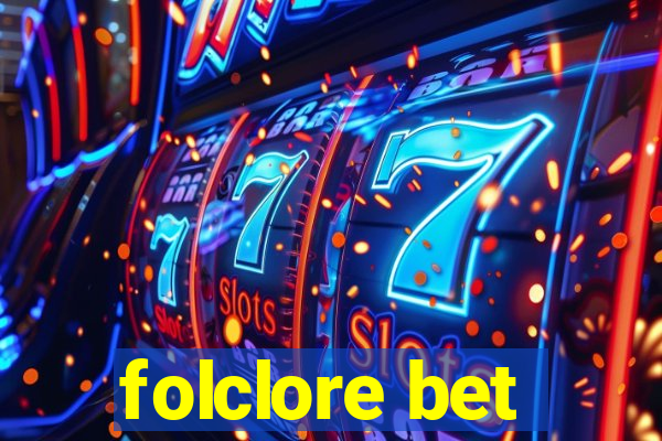 folclore bet