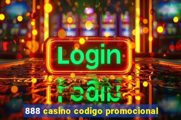 888 casino codigo promocional