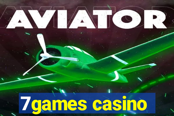 7games casino