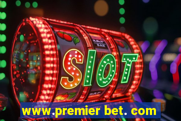 www.premier bet. com