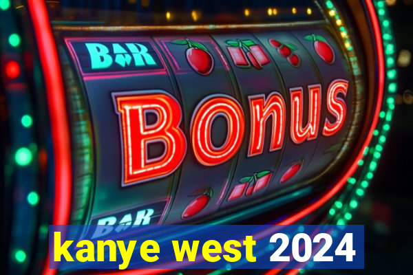 kanye west 2024