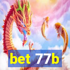 bet 77b