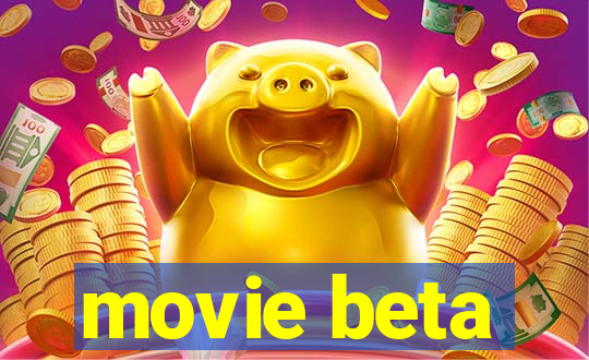 movie beta