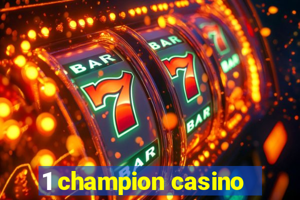 1 champion casino