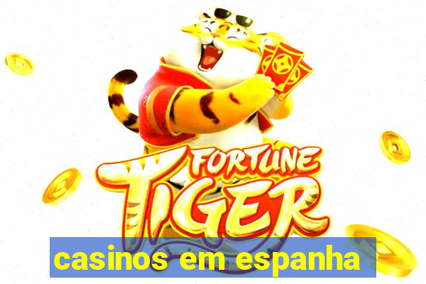 casinos em espanha