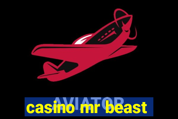 casino mr beast