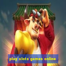 play slots games online