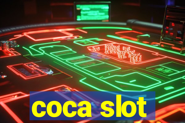 coca slot