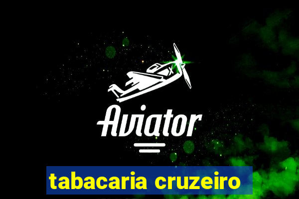 tabacaria cruzeiro