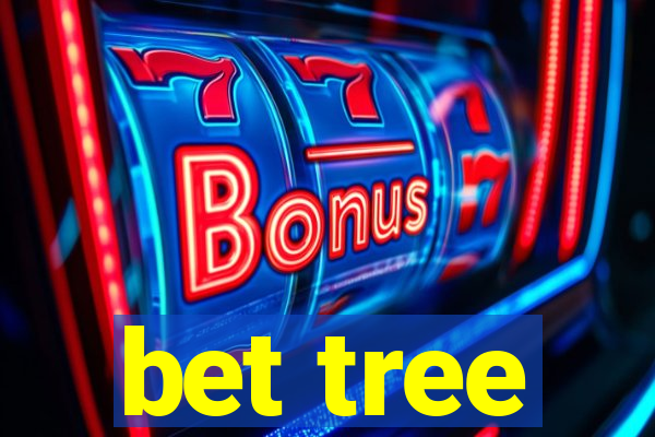 bet tree