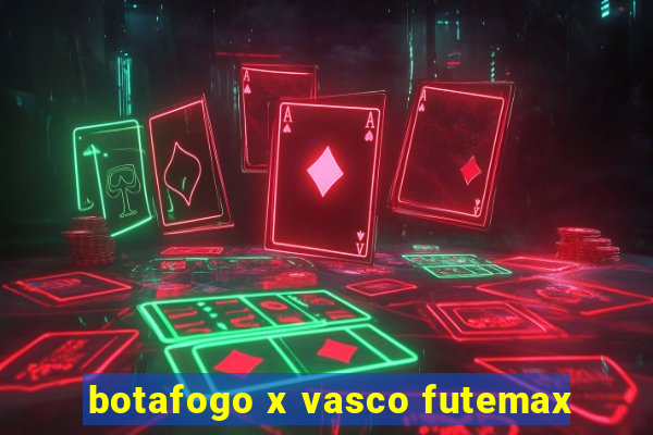 botafogo x vasco futemax