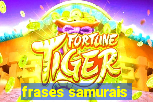 frases samurais