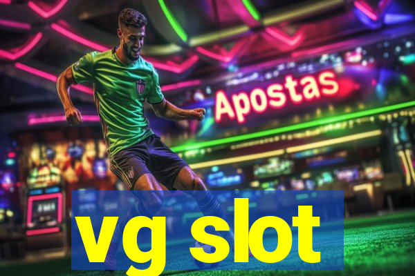 vg slot