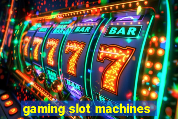 gaming slot machines