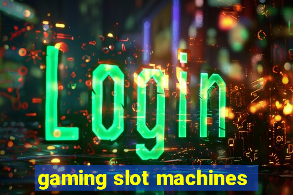 gaming slot machines