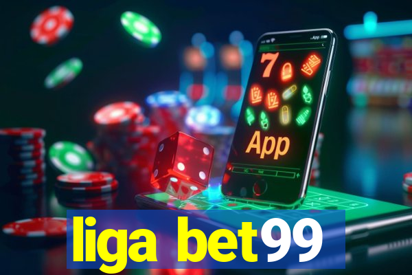 liga bet99